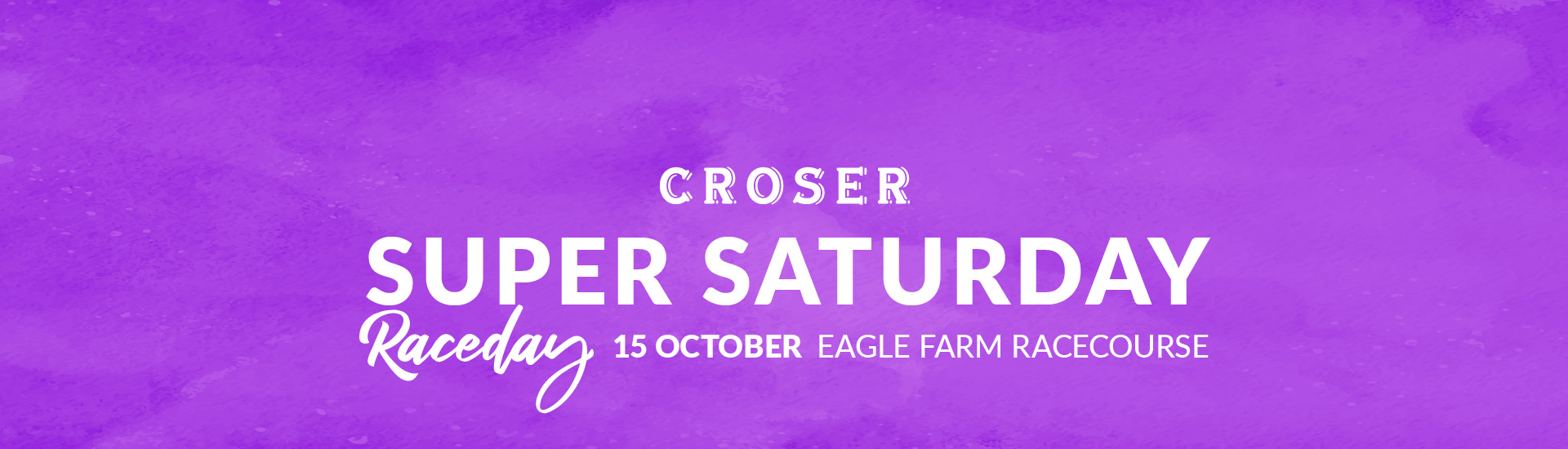Croser-Super-Saturday_Webpage-Banner_1920x550 | Brisbane Racing Club